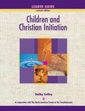 Cover: Children and Christian Initiation - Morehouse Education Resources