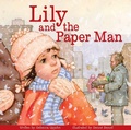 Cover: Lily and the Paper Man - Second Story Press