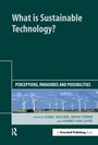 Cover: What is Sustainable Technology? - Greenleaf Publishing