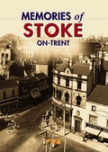 Cover: Memories of Stoke-on-Trent - True North Books Ltd.