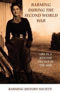 Enlarge image Cover: Barming During the Second World War - The Happening Press