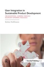 Cover: User Integration in Sustainable Product Development - Greenleaf Publishing