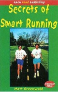 Cover: Secrets of Smart Running - Open Road Publishing