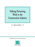 Cover: Making Partnering Work in the Construction Industry - Chandos Publishing (Oxford) Ltd