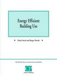 Enlarge image Cover: Energy Efficient Building Use - Chandos Publishing (Oxford) Ltd