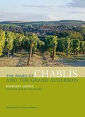 Cover: The Wines of Chablis and the Grand Auxerrois - Segrave Foulkes
