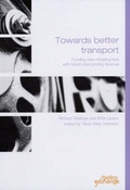 Cover: Towards Better Transport - Policy Exchange