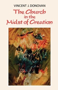 Enlarge image Cover: The Church in the Midst of Creation - SCM Press