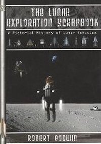Enlarge image Cover: The Lunar Exploration Scrapbook - Apogee Books