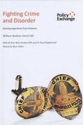 Cover: Fighting Crime and Disorder - Policy Exchange