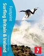Cover: Surfing Britain & Ireland Footprint Activity & Lifestyle Guide - Footprint Travel Guides