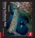 Cover: Diving South East Asia Footprint Activity & Lifestyle Guide - Footprint Travel Guides