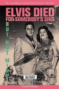 Cover: Elvis Died for Somebody's Sins... - Headpress