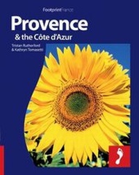 Enlarge image Cover: Provence & Cote d'Azur Footprint Full-Colour Guide - Footprint Travel Guides