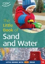 Cover: The Little Book of Sand and Water - Featherstone Education Ltd
