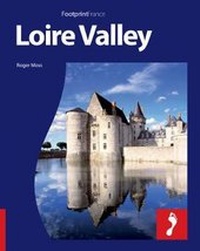 Enlarge image Cover: Loire Valley Footprint Full-Colour Guide - Footprint Travel Guides