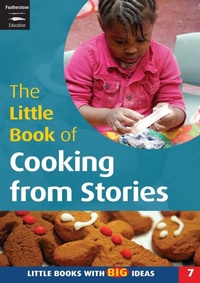 Enlarge image Cover: The Little Book of Cooking from Stories - Featherstone Education Ltd