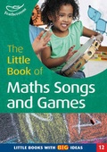 Cover: The Little Book of Maths Songs and Games - Featherstone Education Ltd