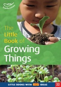 Cover: The Little Book of Growing Things - Featherstone Education Ltd