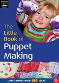 Cover: The Little Book of Puppet Making - Featherstone Education Ltd