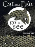 Cover: Cat and Fish Go to See - Lothian Children's Books