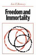 Cover: Freedom and Immortality: The Forwood Lectures in the University of Liverpool 1957 - SCM Press