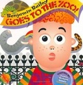 Cover: Benjamin Bailey Goes to the Zoo! - Skoob Books