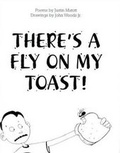 Cover: There's a Fly on My Toast! - Clove Publications