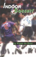 Cover: Indoor Soccer! - Reedswain Incorporated