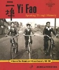 Cover: Yi Fao: Speaking Through Memory - Heritage House Publishing Co Ltd