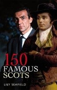 Enlarge image Cover: 150 Famous Scots - Waverley Books