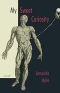 Cover: My Sweet Curiosity - Thistledown Press