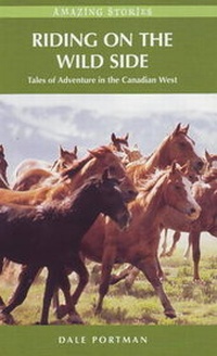 Abbildung von: Riding on the Wild Side - Heritage House Publishing Co Ltd