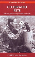 Cover: Celebrated Pets - Heritage House Publishing Co Ltd
