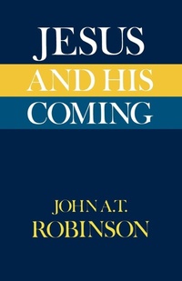 Enlarge image Cover: Jesus and His Coming - SCM Press