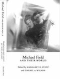 Cover: Michael Field and Their World - Rivendale Press