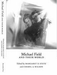 Enlarge image Cover: Michael Field and Their World - Rivendale Press