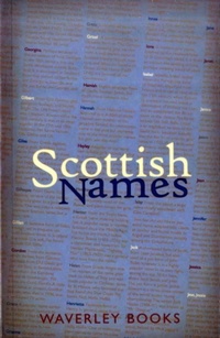 Enlarge image Cover: Scottish Names - Waverley Books