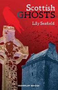 Enlarge image Cover: Scottish Ghosts - Waverley Books