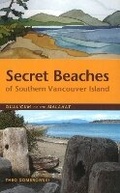 Cover: Secret Beaches of Southern Vancouver Island - Heritage House Publishing Co Ltd