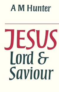 Enlarge image Cover: Jesus Lord and Saviour - SCM Press