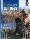 Cover: Positive Gun Dogs - Sunshine Books (MA)