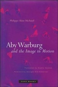 Cover: Aby Warburg and the Image in Motion - Zone Books