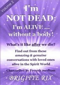 Cover: I'm Not Dead: I'm Alive...Without a Body!: Volume 2 - Con-Psy Publications