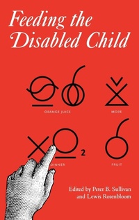 Enlarge image Cover: Feeding the Disabled Child - Mac Keith Press