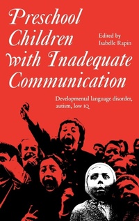 Enlarge image Cover: Preschool Children with Inadequate Communication - Mac Keith Press