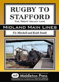 Enlarge image Cover: Rugby to Stafford - Middleton Press