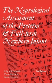 Enlarge image Cover: Neurological Assessment of the Preterm and Fullterm Newborn Infant - Mac Keith Press