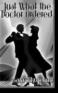 Cover: Just What the Doctor Ordered - Champagne Books