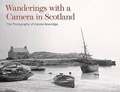 Cover: Wanderings with a Camera in Scotland - Royal Commission on the Ancient & Historical Monuments of Scotland